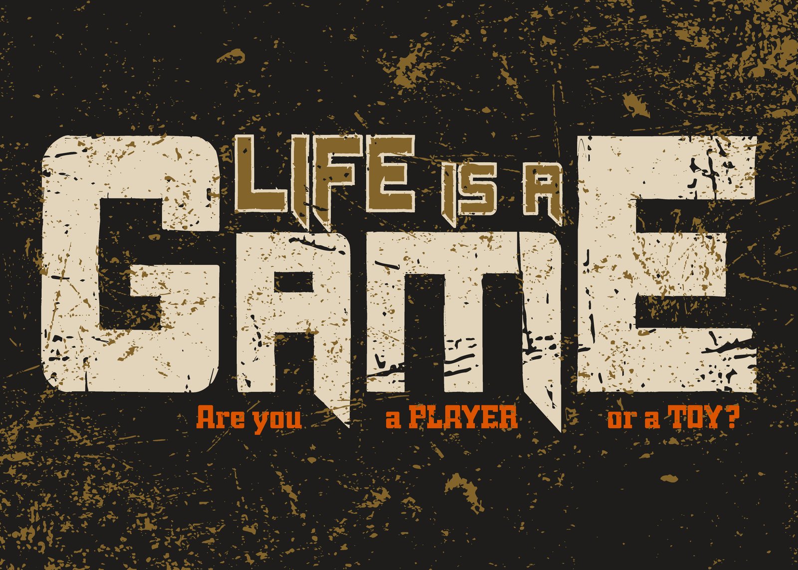 Life Is A Game