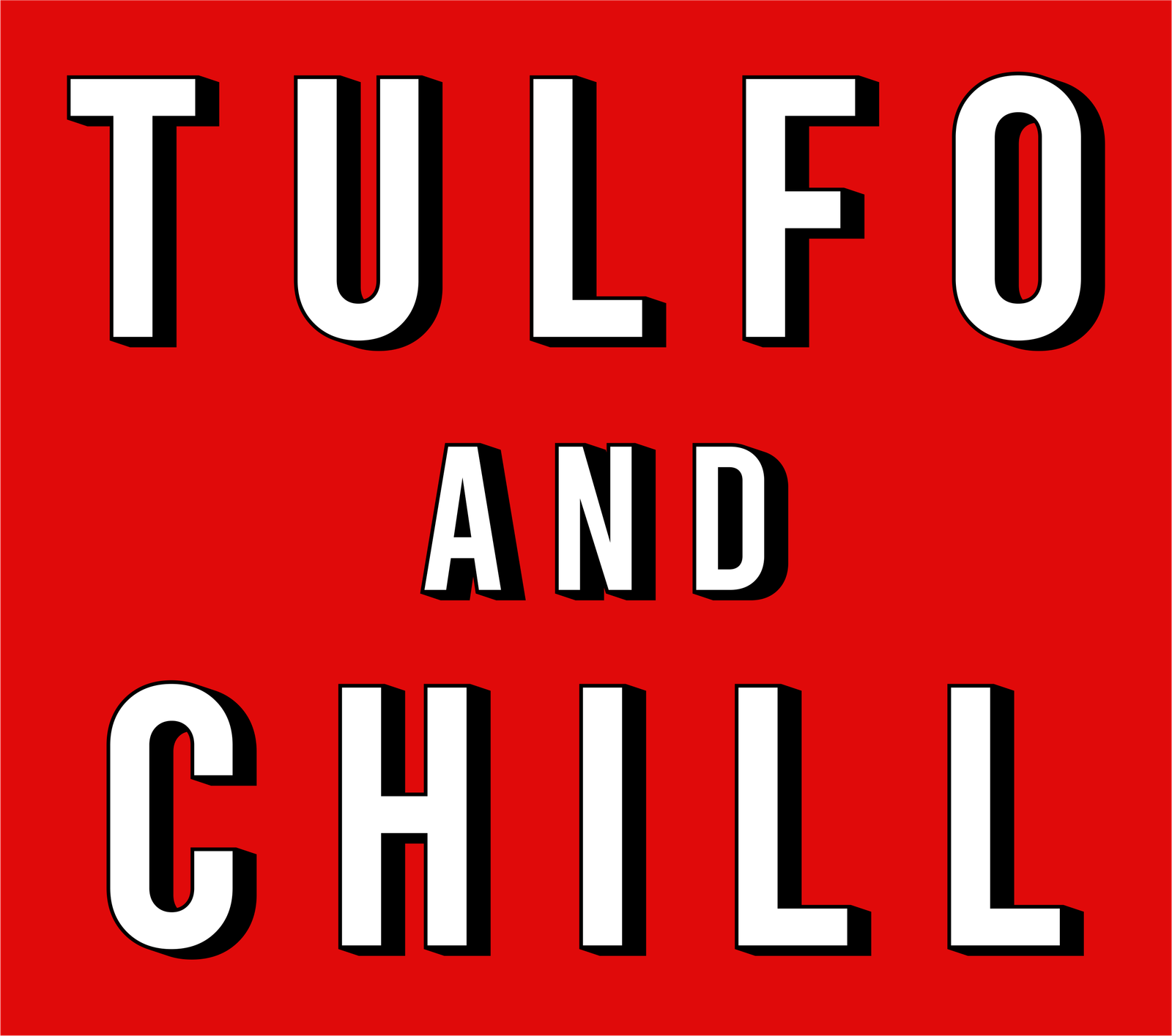 Copy of Tulfo and chill