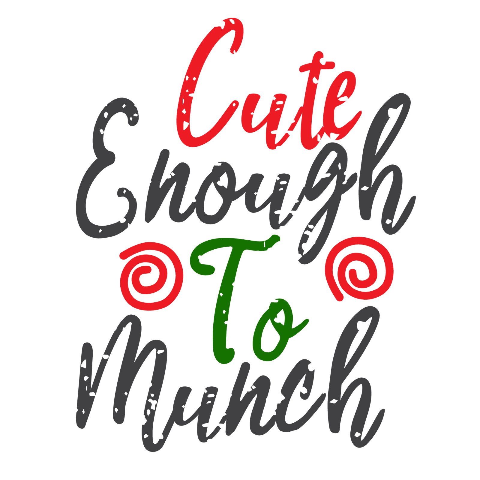 Cute Enough To Munch-01