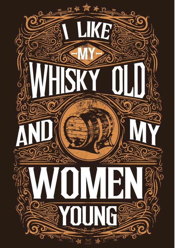 I-like-my-Whisky-Old