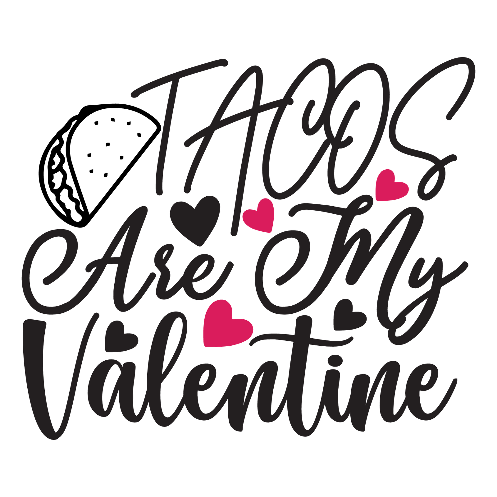 Tacos Are My Valentine-01