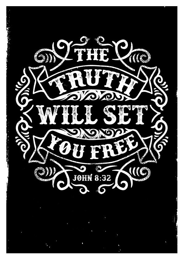 The Truth Will Set You Free
