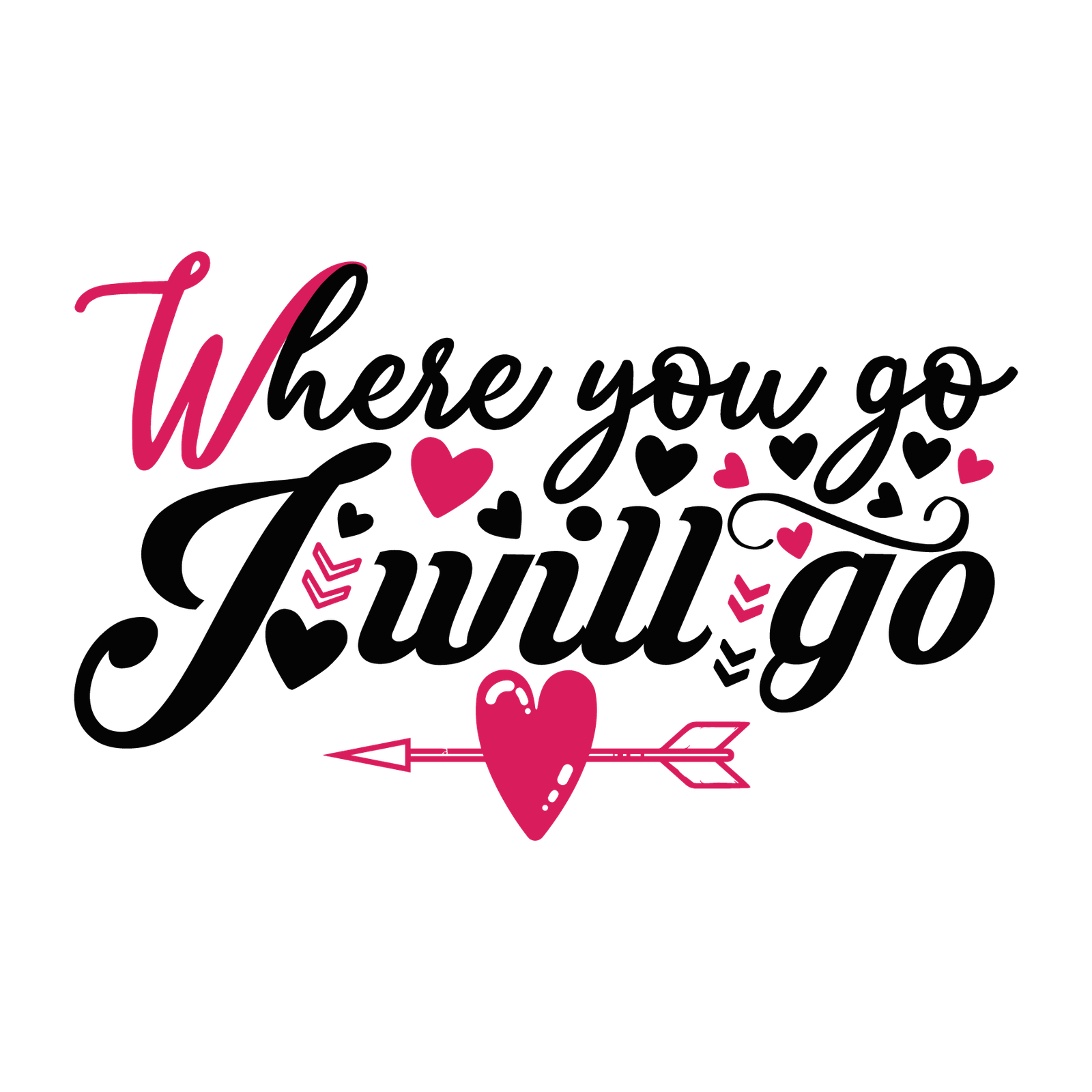 Where you go I will go-01