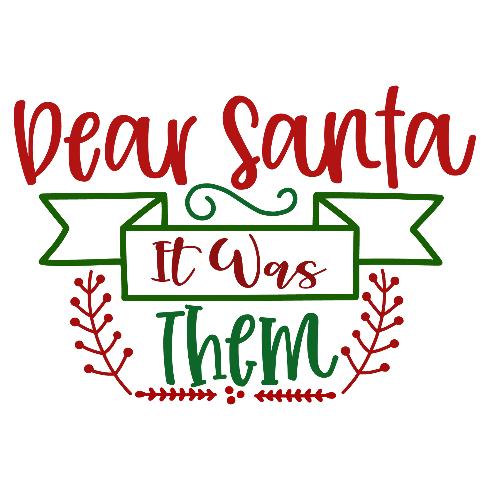 dear santa it was them-01