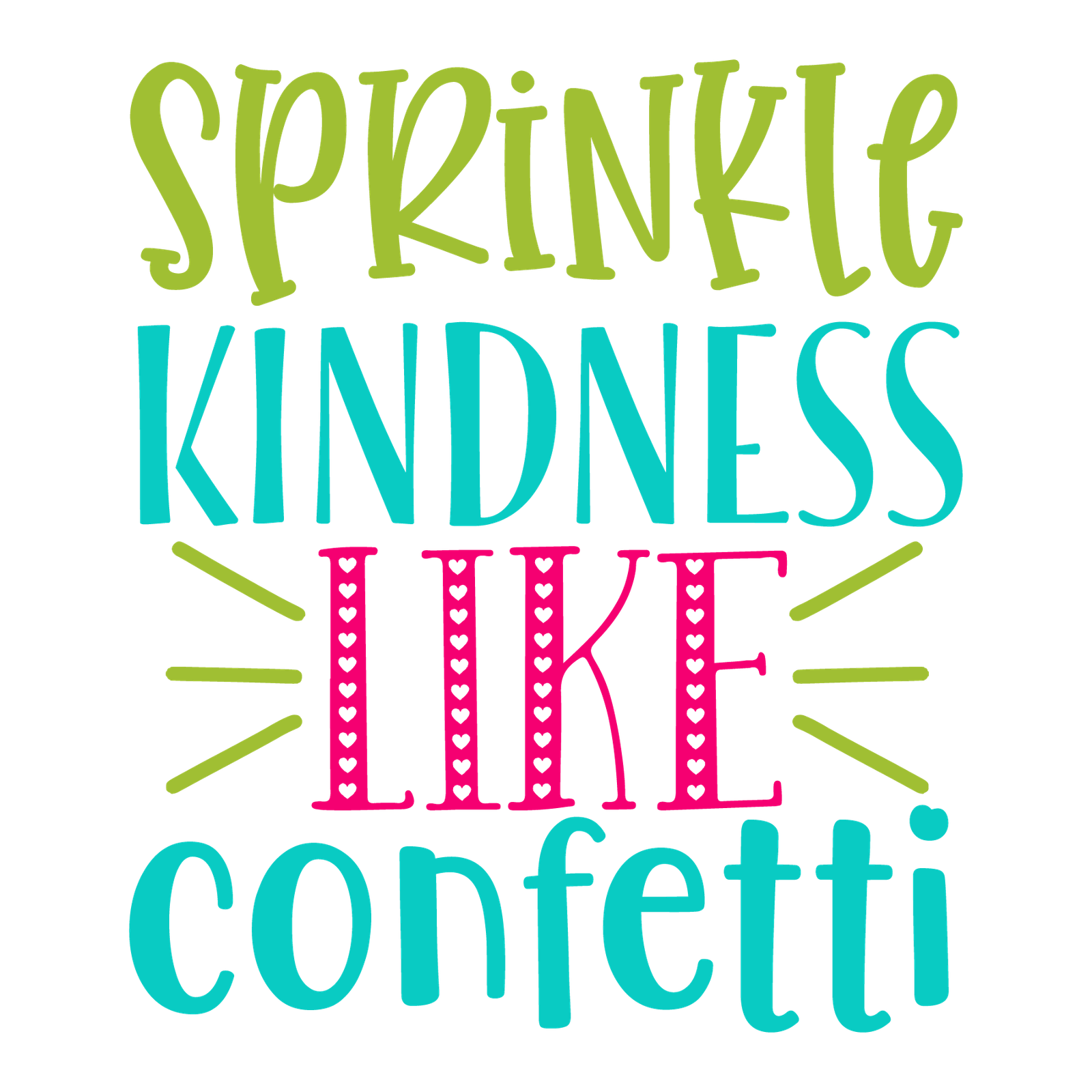 sprinkle kindness like confetti-01